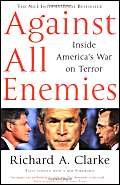 Stock image for Against All Enemies : Inside America's War on Terror for sale by Wonder Book