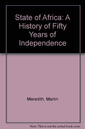 9780743268424: State of Africa: A History of Fifty Years of Independence