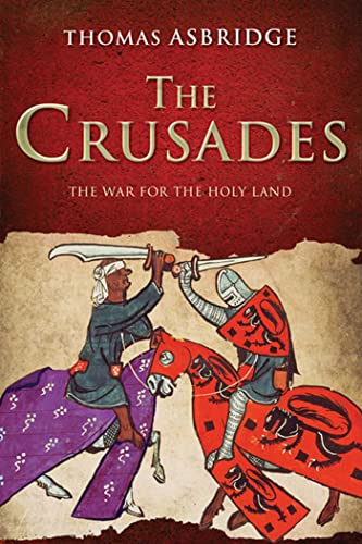 Imagen de archivo de The Crusades: The War for the Holy Land a la venta por WorldofBooks