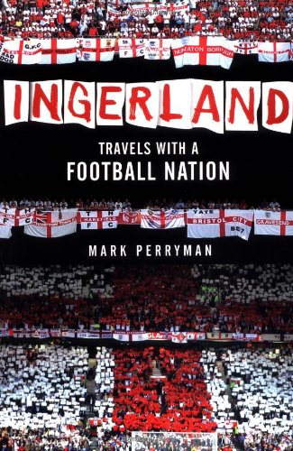 Stock image for Ingerland: Travels with a Football Nation for sale by AwesomeBooks