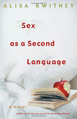 9780743268905: Sex as a Second Language: A Novel