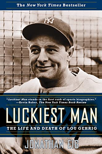 Beispielbild fr Luckiest Man: The Life and Death of Lou Gehrig zum Verkauf von Wonder Book