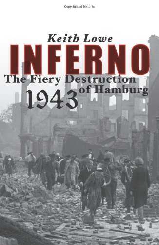 9780743269001: Inferno: The Fiery Destruction of Hamburg, 1943