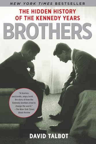 Imagen de archivo de Brothers: The Hidden History of the Kennedy Years a la venta por Keeper of the Page