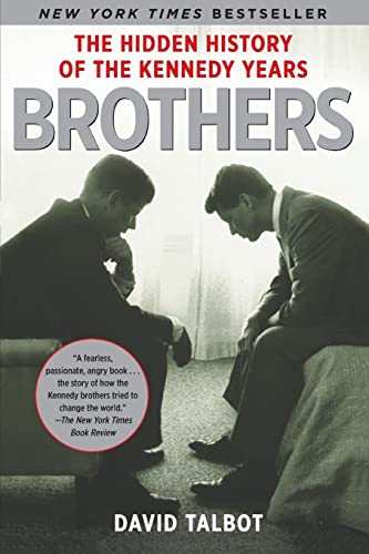 9780743269193: Brothers: The Hidden History of the Kennedy Years