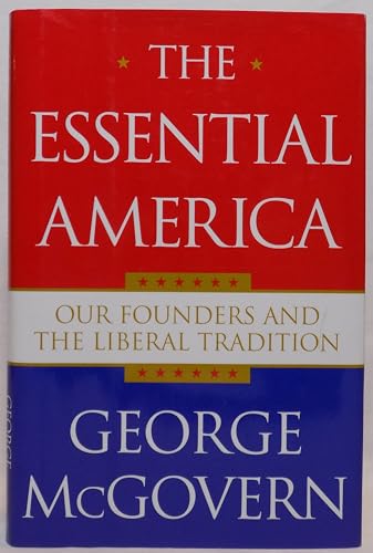 Imagen de archivo de The Essential America: Our Founders and the Liberal Tradition a la venta por More Than Words