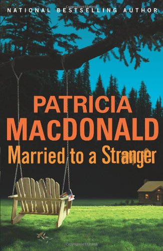 Imagen de archivo de Married to a Stranger: A Novel a la venta por SecondSale