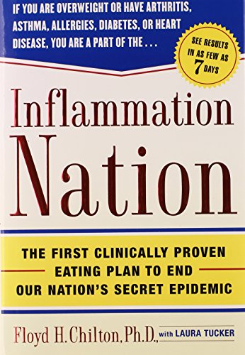 Imagen de archivo de Inflammation Nation: The First Clinically Proven Eating Plan to End Our Nation's Secret Epidemic a la venta por Wonder Book