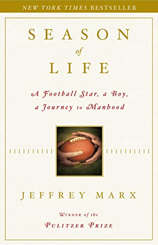 Season of Life: A Football Star, a Boy, a Journey to Manhood