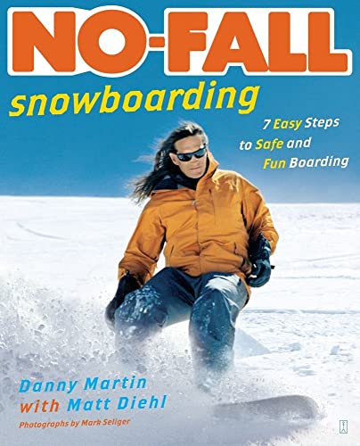 9780743269902: No-Fall Snowboarding: 7 Easy Steps to Safe and Fun Boarding