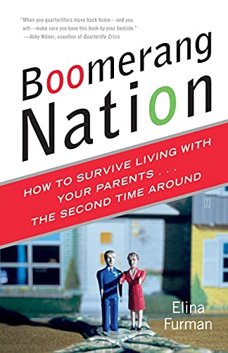 Beispielbild fr Boomerang Nation : How to Survive Living with Your Parents. the Second Time Around zum Verkauf von Better World Books