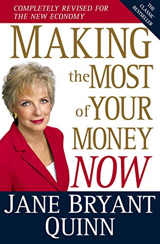 Stock image for Making the Most of Your Money Now: The Classic Bestseller Completely Revised for the New Economy for sale by KuleliBooks