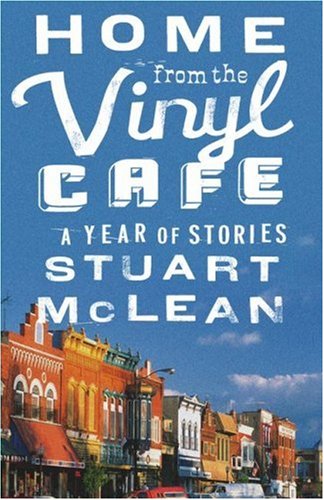 Stock image for Home from the Vinyl Cafe : A Year of Stories for sale by Better World Books: West