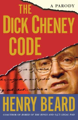 9780743270021: The Dick Cheney Code: A Parody