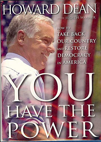 Beispielbild fr You Have the Power: How to Take Back Our Country and Restore Democracy in America zum Verkauf von Wonder Book