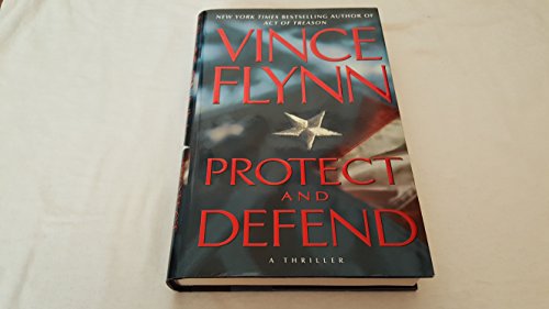9780743270410: Protect and Defend: A Thriller (Mitch Rapp)