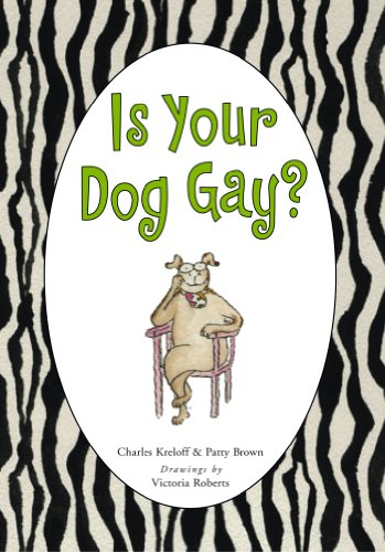 Beispielbild fr Is Your Dog Gay? zum Verkauf von ThriftBooks-Atlanta