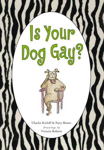 Imagen de archivo de Is Your Dog Gay? a la venta por ThriftBooks-Atlanta