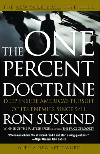 Stock image for The One Percent Doctrine : Deep Inside America's Pursuit of Its Enemies Since 9/11 for sale by Better World Books: West