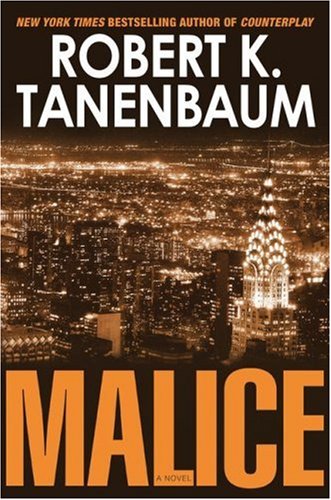 Malice (9780743271196) by Tanenbaum, Robert K.