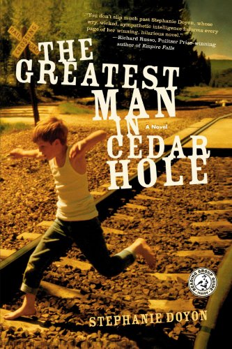 Beispielbild fr The Greatest Man in Cedar Hole: A Novel zum Verkauf von Wonder Book