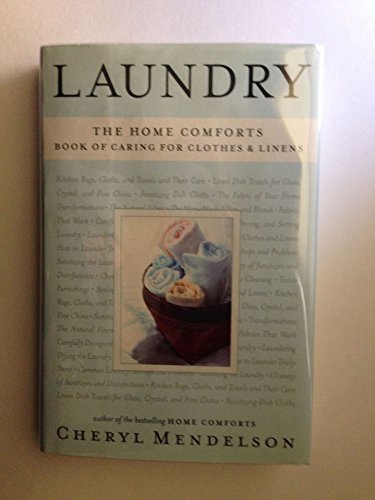 Stock image for Laundry: The Home Comforts Book of Caring for Clothes and Linens for sale by ZBK Books