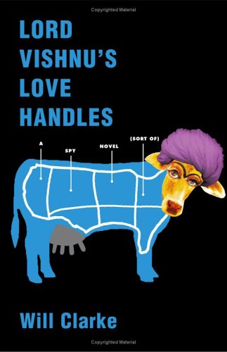 9780743271479: Lord Vishnu's Love Handles: A Spy Novel Sort Of