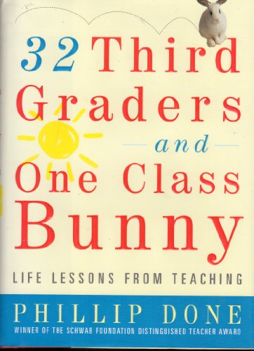 9780743272391: 32 Third Graders And One Class Bunny: Life Lessons From Teaching