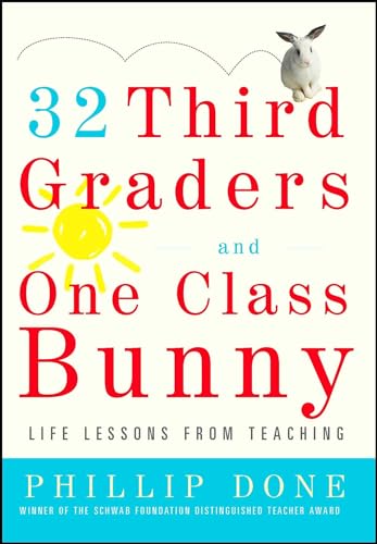 9780743272407: 32 Third Graders and One Class Bunny: Life Lessons from Teaching