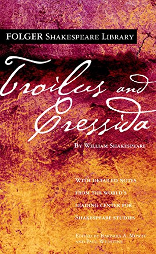 Troilus and Cressida (Folger Shakespeare Library) (9780743273312) by Shakespeare, William