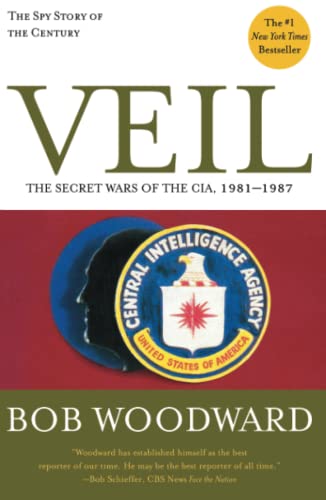 Beispielbild fr Veil : The Secret Wars of the CIA, 1981-1987 zum Verkauf von Better World Books