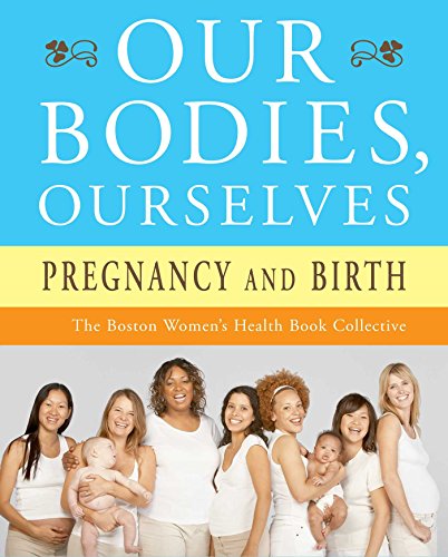 Stock image for Our Bodies, Ourselves: Pregnancy and Birth for sale by Gulf Coast Books