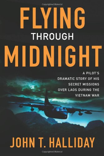 9780743274883: Flying Through Midnight: A Pilot's Dramatic Story Of His Secret Missions Over Laos During The Vietnam War