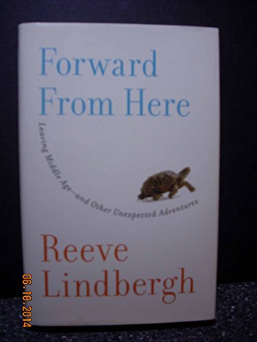 9780743275118: Forward From Here: Leaving Middle Age--and Other Unexpected Adventures