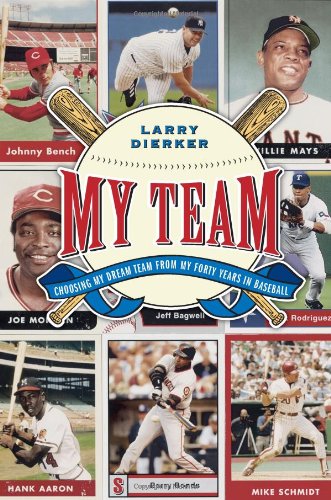 Beispielbild fr My Team : Choosing My Dream Team from My Forty Years in Baseball zum Verkauf von Better World Books: West