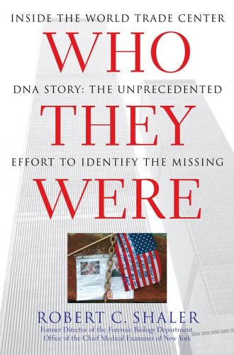 Beispielbild fr Who They Were: Inside the World Trade Center DNA Story: The Unprecedented Effort to Identify the Missing zum Verkauf von SecondSale
