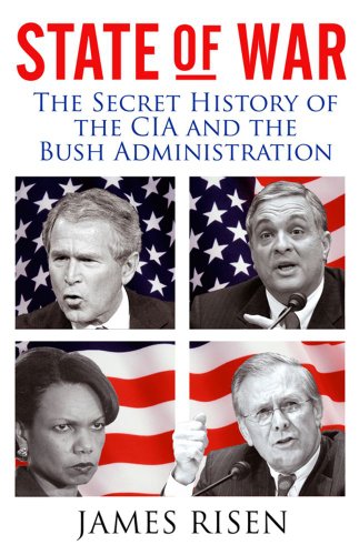 Beispielbild fr State of War : The Secret History of the CIA and the Bush Administration zum Verkauf von Better World Books