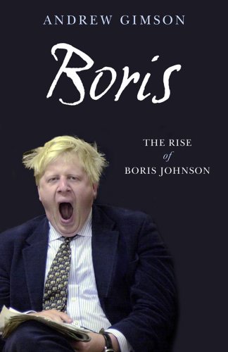Stock image for Boris: The Rise of Boris Johnson for sale by WorldofBooks