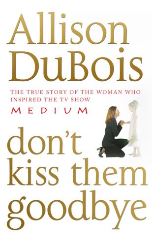 Beispielbild fr Don't Kiss Them Goodbye zum Verkauf von WorldofBooks