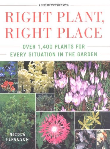 9780743276504: Right Plant, Right Place: Over 1400 Plants for Every Situation in the Garden