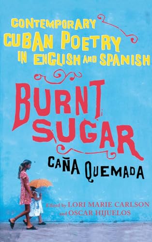 9780743276627: Burnt Sugar Cana Quemada: Contemporary Cuban Poetry in English and Spanish