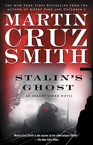 Beispielbild fr Stalin's Ghost: An Arkady Renko Novel (The Arkady Renko Novels) zum Verkauf von Wonder Book