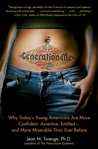 Beispielbild fr Generation Me: Why Today's Young Americans Are More Confident, Assertive, Entitled--and More Miserable Than Ever Before zum Verkauf von SecondSale