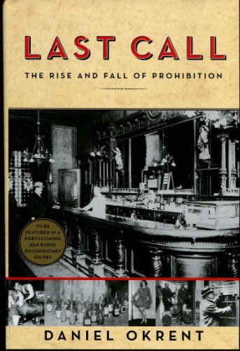 Stock image for Last Call: The Rise and Fall of Prohibition for sale by More Than Words