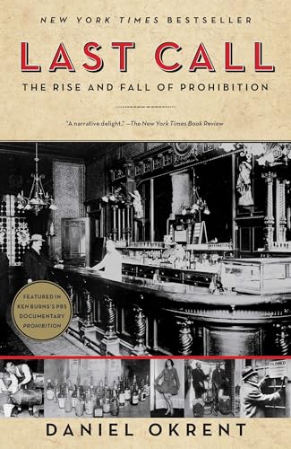 Stock image for Last Call: The Rise and Fall of Prohibition for sale by SecondSale