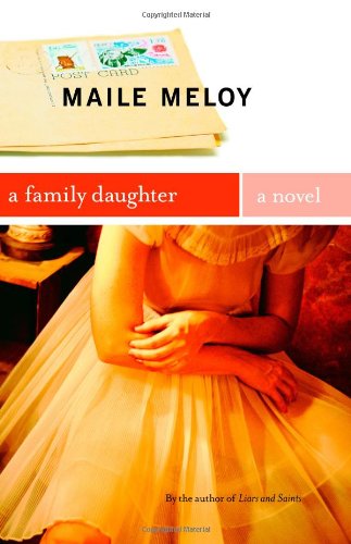 Beispielbild fr A Family Daughter: A Novel zum Verkauf von HPB-Ruby