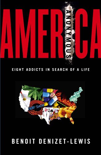 Beispielbild fr America Anonymous: Eight Addicts in Search of a Life zum Verkauf von Wonder Book