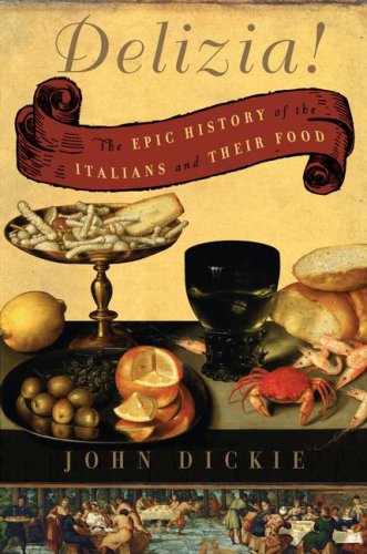 Beispielbild fr Delizia!: The Epic History of the Italians and Their Food zum Verkauf von Goodwill