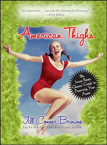 Beispielbild fr American Thighs: The Sweet Potato Queens' Guide to Preserving Your Assets zum Verkauf von Wonder Book