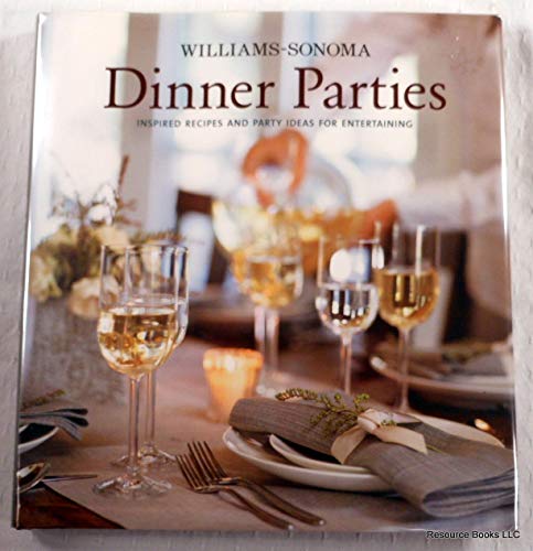 Beispielbild fr Williams-Sonoma Entertaining: Dinner Parties zum Verkauf von Better World Books